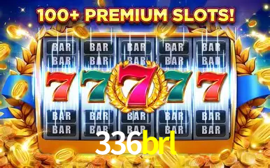 Descubra o Mundo do Cassino Online com 336brl